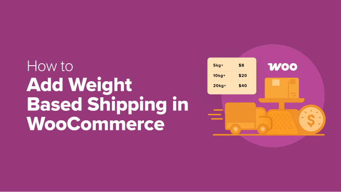 Adding Weight-Based Shipping in WooCommerce