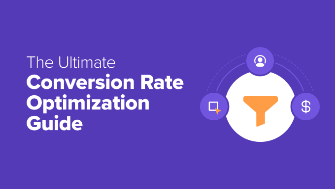 The Definitive Guide to Boosting Conversion Rates in WordPress